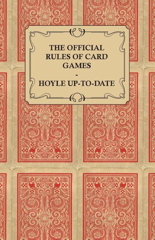 The Official Rules of Card Games - Hoyle Up-To-Date