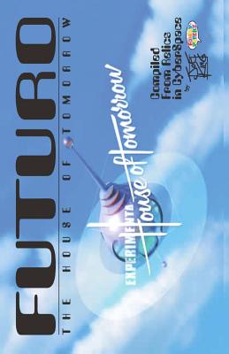 FUTURO - The House of Tomorrow: Compiled From Relics In CyberSpace