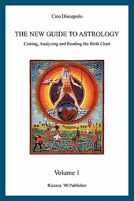 The New Guide to Astrology: Casting, Analysing and Reading the Birth Chart