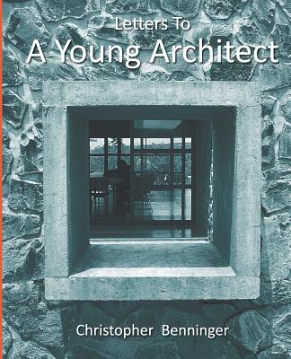 Letters To A Young Architect