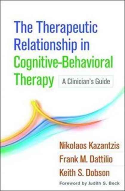The Therapeutic Relationship in Cognitive-Behavioral Therapy