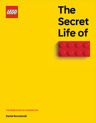 Konstanski, D: Secret Life of Lego(r) Bricks