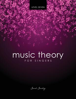 Music Theory for Singers Level 7