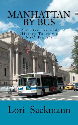 Manhattan by Bus: Architecture and History Tours via NYC transit