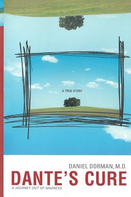 Dante's Cure: A Journey Out of Madness