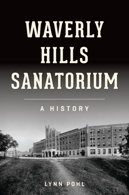 WAVERLY HILLS SANATORIUM