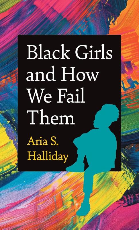 Black Girls and How We Fail Them