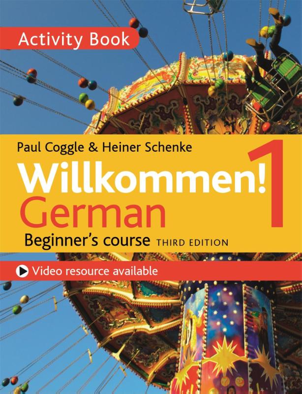 Willkommen! 1 (Third edition) German Beginner's course
