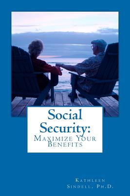 Social Security: Maximize Your Benefits