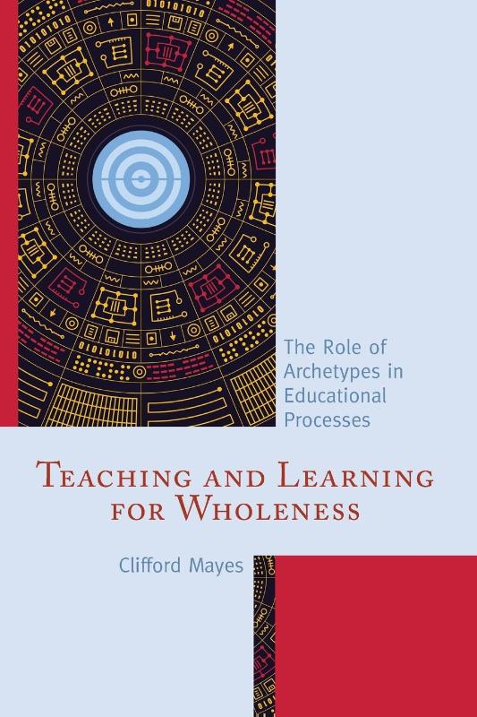 Teaching and Learning for Wholeness