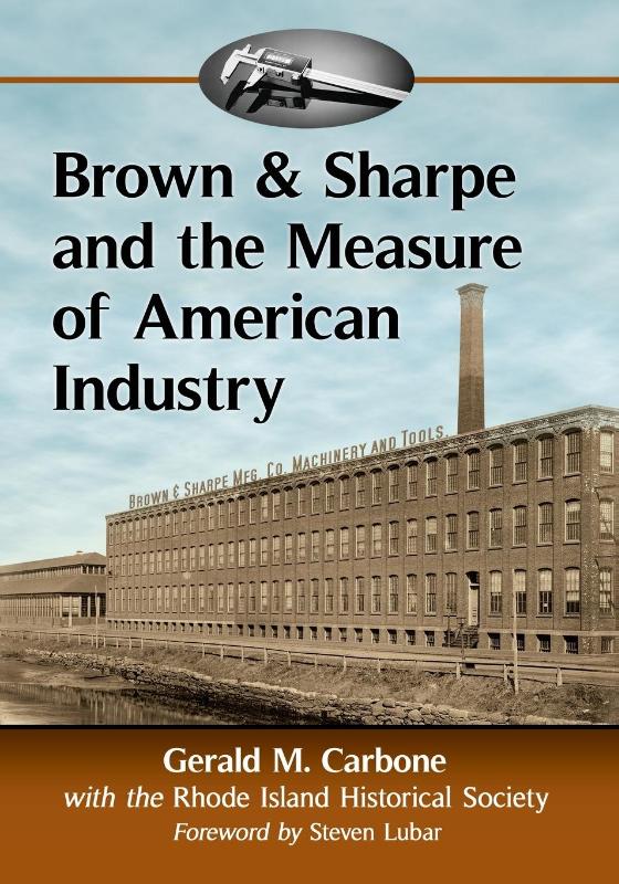 Brown & Sharpe and the Measure of American Industry
