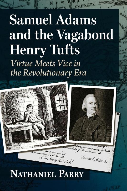 Samuel Adams and the Vagabond Henry Tufts