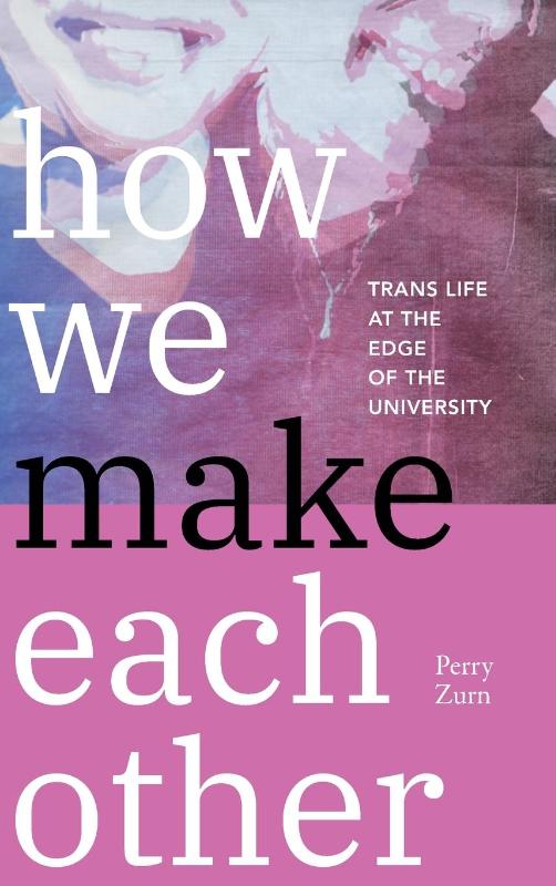 How We Make Each Other