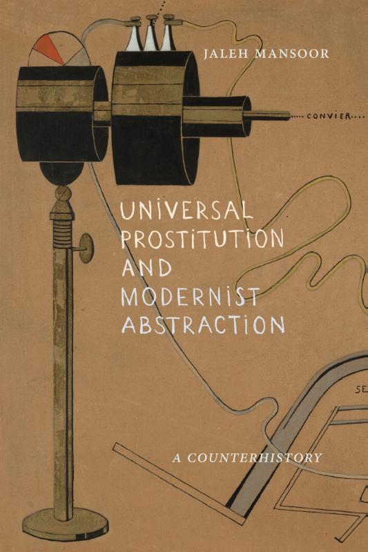 Universal Prostitution and Modernist Abstraction