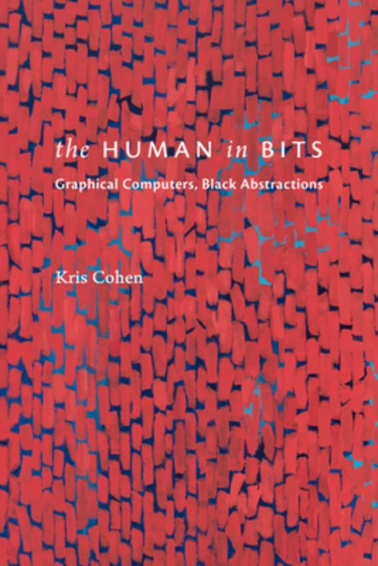The Human in Bits: Graphical Computers, Black Abstractions