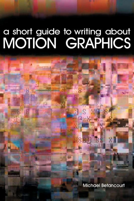 A Short Guide to Writing About Motion Graphics
