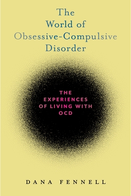 The World of Obsessive-Compulsive Disorder