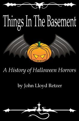 Things In The Basement: A History Of Halloween Horrors