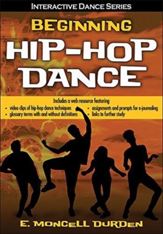 Beginning Hip-Hop Dance with Web Resource