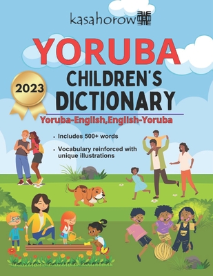 Yoruba Children's Dictionary: Illustrated Yoruba-English, English-Yoruba