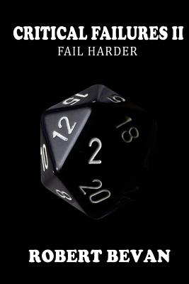 Critical Failures II