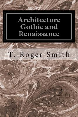 Architecture Gothic and Renaissance