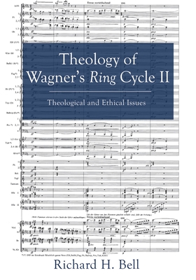 Theology of Wagner's Ring Cycle II