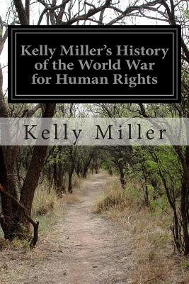 Kelly Miller's History of the World War for Human Rights