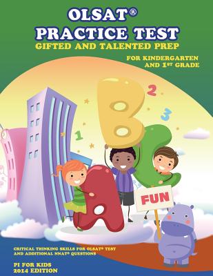 OLSAT(R) PRACTICE TEST Gifted and Talented Prep for Kindergarten and 1st Grade: Gifted and Talented Prep