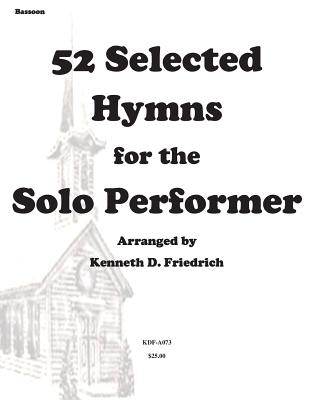 52 Selected Hymns for the Solo Performer-bassoon version