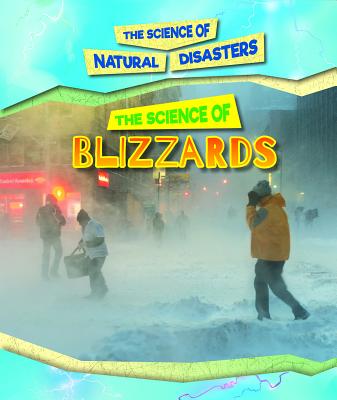 The Science of Blizzards