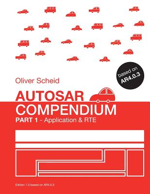 AUTOSAR Compendium - Part 1: Application & RTE