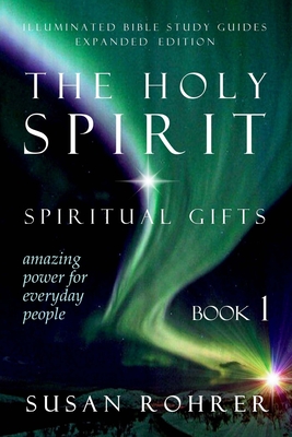 The Holy Spirit - Spiritual Gifts