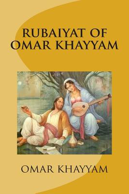 rubaiyat of omar khayyam