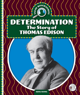 Determination: The Story of Thomas Edison