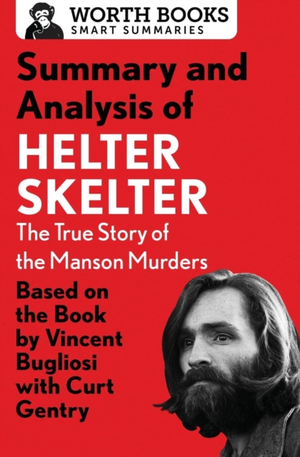 Summary and Analysis of Helter Skelter