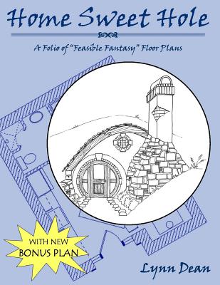 Home Sweet Hole, Bonus edition: A Folio of "Feasible Fantasy" Floor Plans