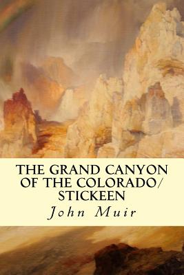 The Grand Canyon of the Colorado/Stickeen