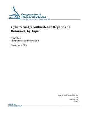 Cybersecurity: Authoritative Reports and Resources, by Topic