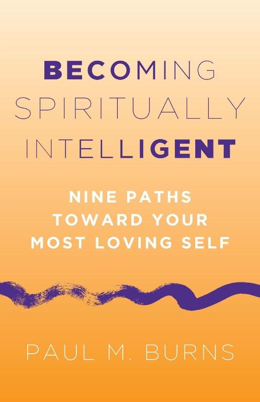 Burns, P: Becoming Spiritually Intelligent