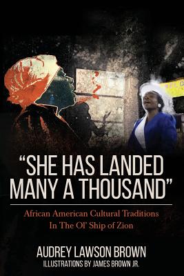 She has landed many a thousand: African American Cultural Traditions In The Ol' Ship of Zion