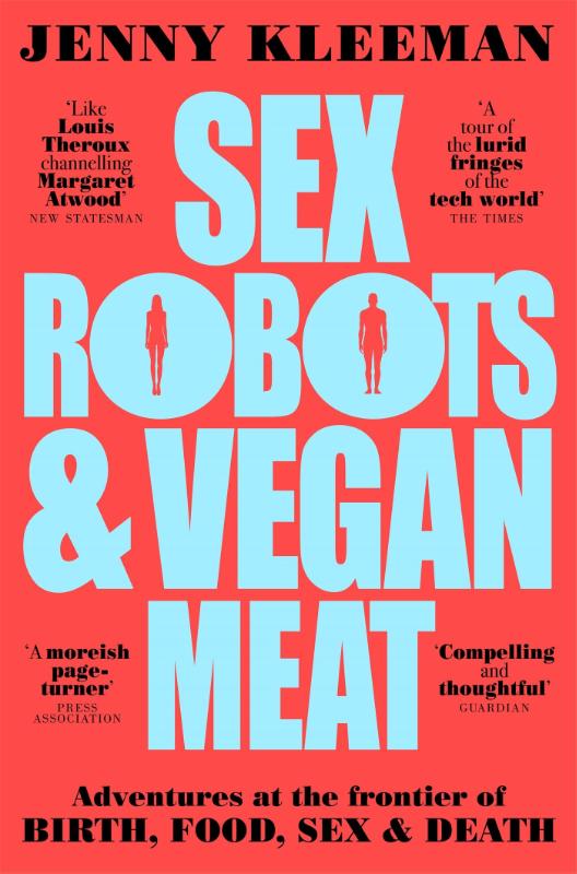 Sex Robots & Vegan Meat