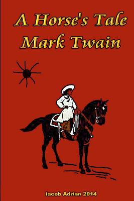 A Horse's Tale Mark Twain