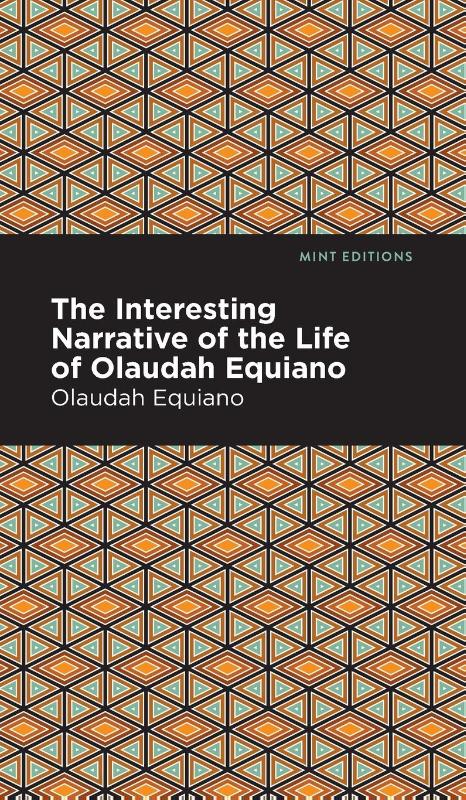 The Interesting Narrative of the Life of Olaudah Equiano