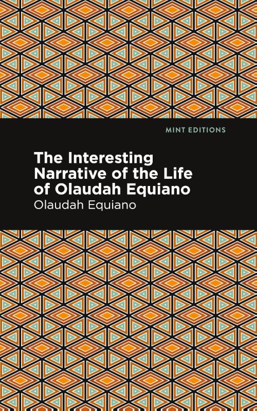 The Interesting Narrative of the Life of Olaudah Equiano
