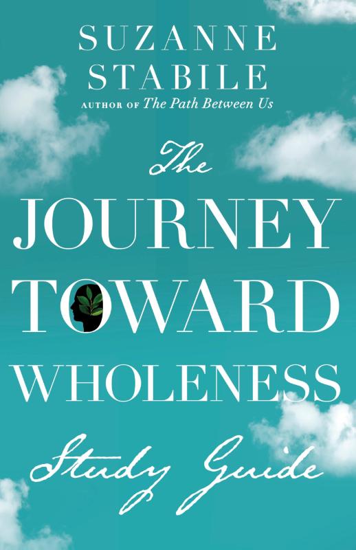 The Journey Toward Wholeness Study Guide
