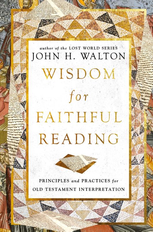 Wisdom for Faithful Reading