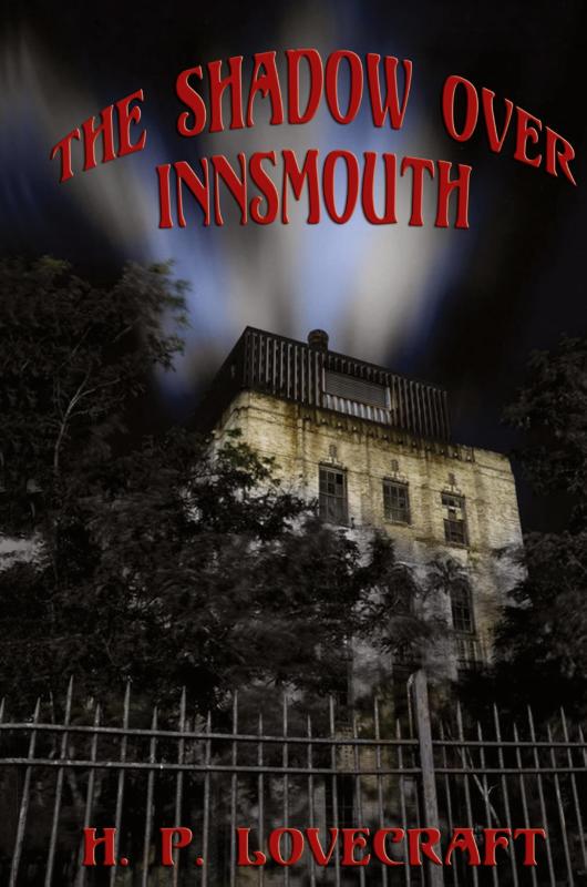 The Shadow over Innsmouth