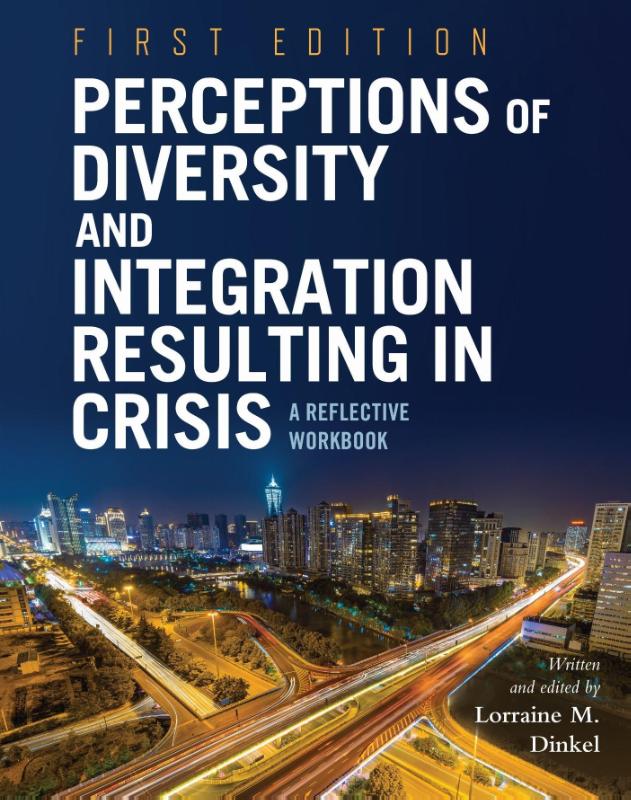 Perceptions of Diversity and Integration Resulting in Crisis