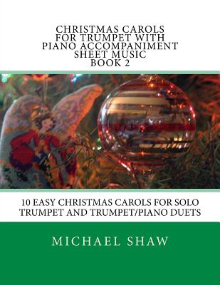 Christmas Carols For Trumpet With Piano Accompaniment Sheet Music Book 2